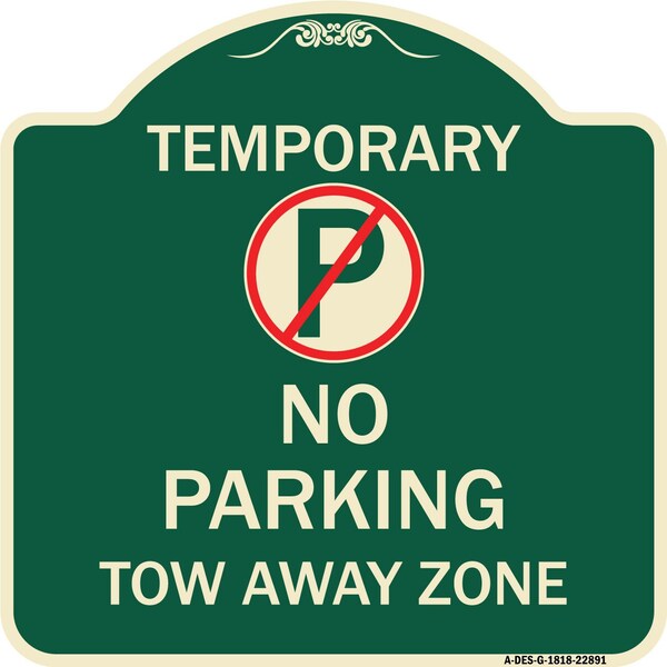 No Parking Tow Away Zone Heavy-Gauge Aluminum Architectural Sign, 18" x 18", G-1818-22891